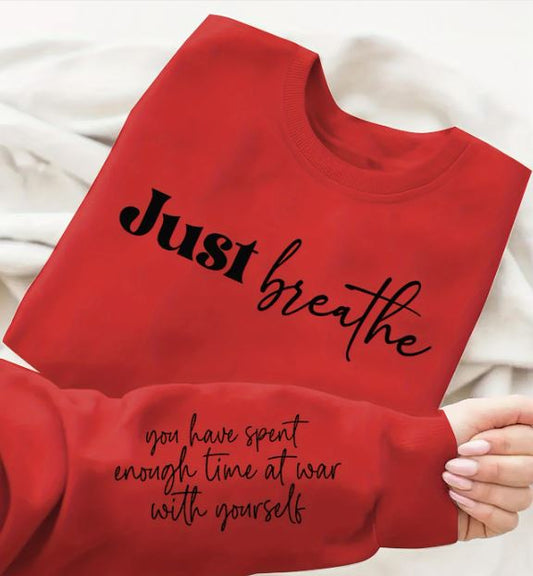 Oversized “JUST Breathe” Motivational Sweatshirt – Cozy Red Pullover for Fall & Winter