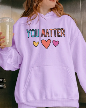 Our special - 💙💚💛🧡🩷You Matter, You're Enough, You're Amazing Hoodie 🩷🧡💛💚💙